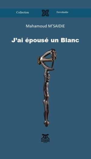 J'ai épousé un Blanc